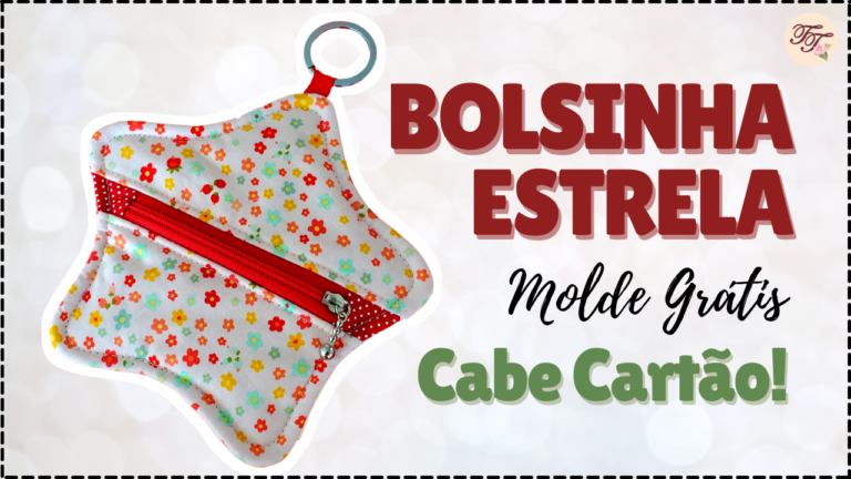 Tutorial de Costura: Bolsinha Estrela