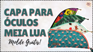 capa para oculos meia lua