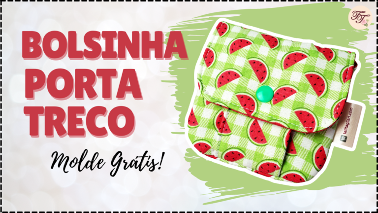 Tutorial de Costura: Bolsinha Multiuso Porta-Treco