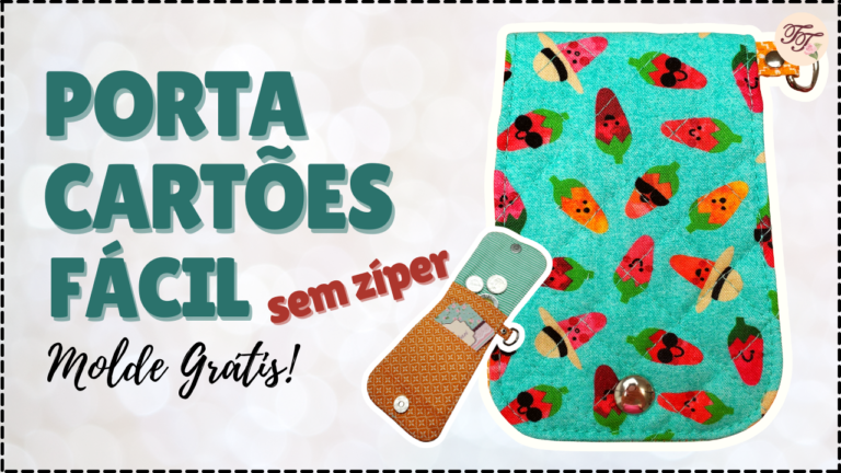 Tutorial de Costura: Porta Cartões Fácil