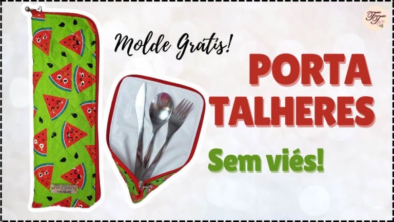 Tutorial de Costura: Porta Talheres
