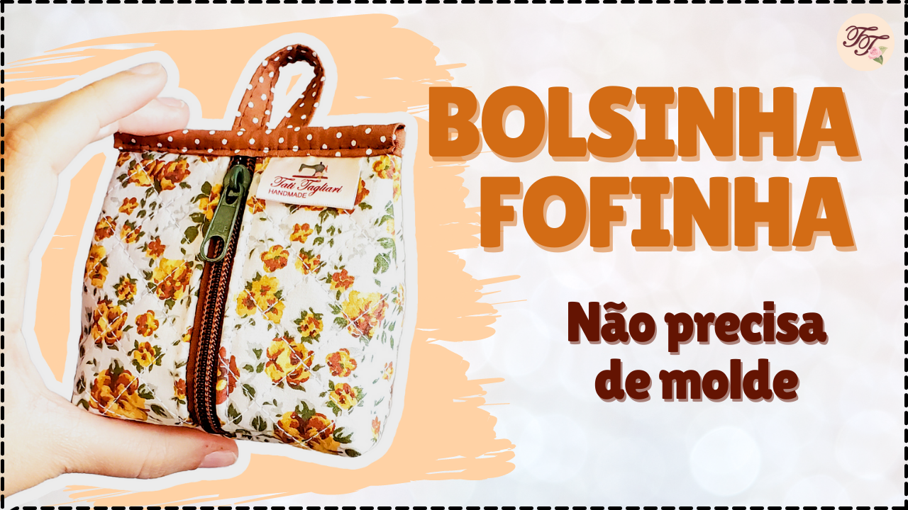 Tutorial de Costura: Bolsinha Fofinha