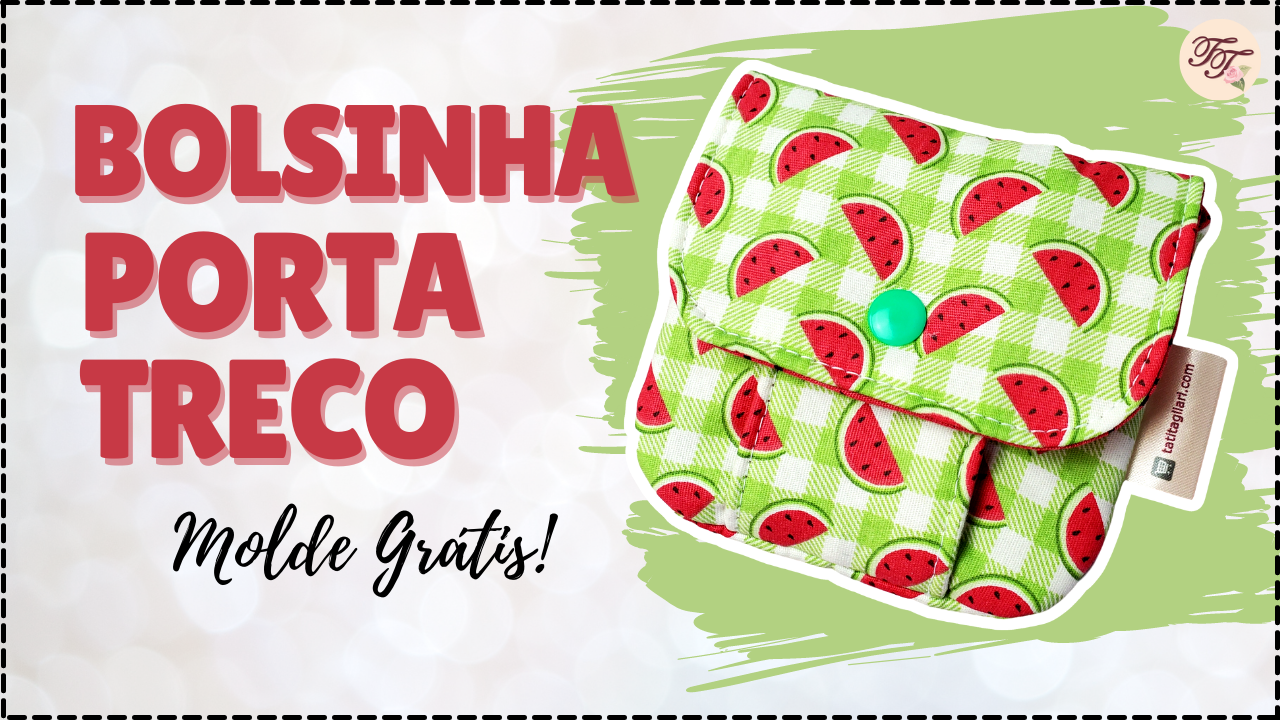 Tutorial de Costura: Bolsinha Multiuso Porta-Treco