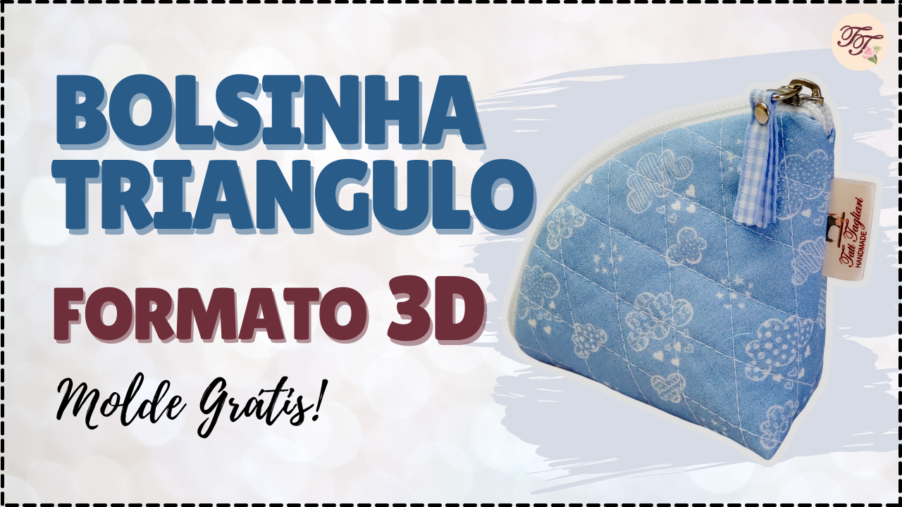 Tutorial de Costura: Bolsinha Triangular