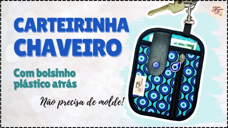 Tutorial de Costura: Carteirinha Chaveiro