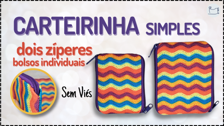 Tutorial de Costura: Carteira Simples com dois zíperes