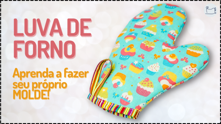Tutorial de Costura: Luva de Forno