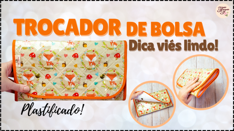 Tutorial de Costura: Trocador de Bolsa Portátil Fácil